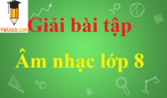 Âm nhạc 8 | Giải bài tập Âm nhạc 8 (hay, ngắn gọn) | Soạn Âm nhạc 8 (sách mới)