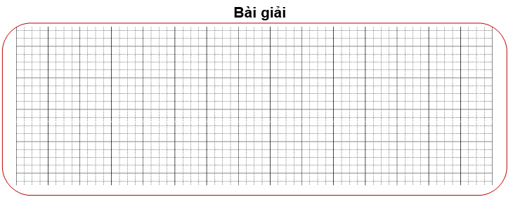 Bài tập cuối tuần Toán lớp 3 Tuần 10 Cánh diều (có đáp án) | Đề kiểm tra cuối tuần Toán lớp 3