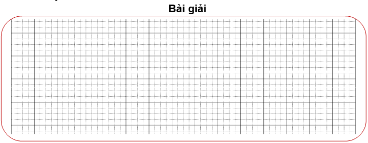 Bài tập cuối tuần Toán lớp 3 Tuần 10 Cánh diều (có đáp án) | Đề kiểm tra cuối tuần Toán lớp 3