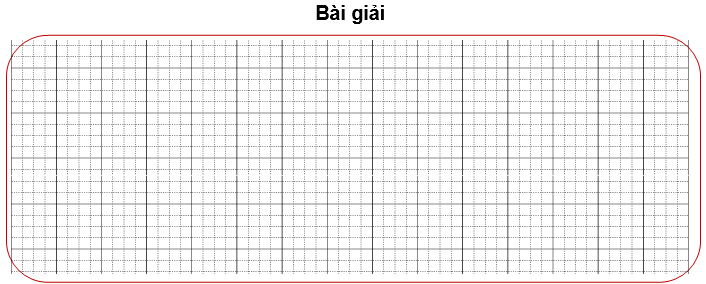 Bài tập cuối tuần Toán lớp 3 Tuần 14 Cánh diều (có đáp án) | Đề kiểm tra cuối tuần Toán lớp 3