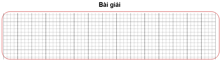 Bài tập cuối tuần Toán lớp 3 Tuần 15 Cánh diều (có đáp án) | Đề kiểm tra cuối tuần Toán lớp 3