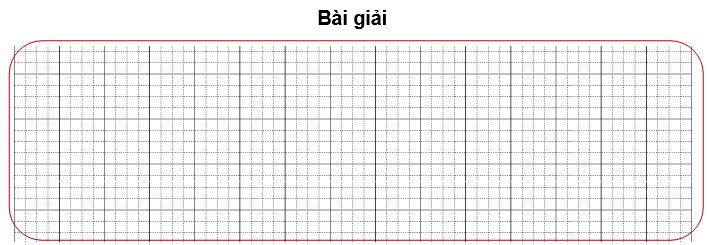 Bài tập cuối tuần Toán lớp 3 Tuần 15 Cánh diều (có đáp án) | Đề kiểm tra cuối tuần Toán lớp 3