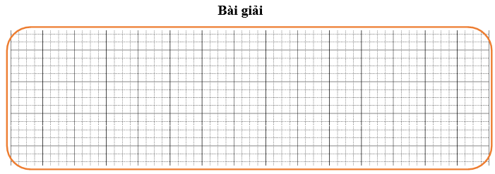 Bài tập cuối tuần Toán lớp 3 Tuần 16 Kết nối tri thức (có đáp án) | Đề kiểm tra cuối tuần Toán lớp 3