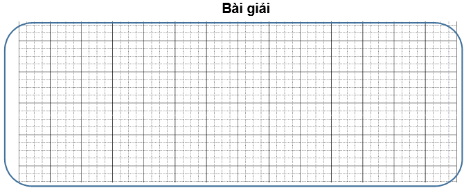 Bài tập cuối tuần Toán lớp 3 Tuần 17 Cánh diều (có đáp án) | Đề kiểm tra cuối tuần Toán lớp 3