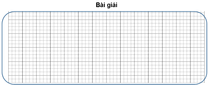 Bài tập cuối tuần Toán lớp 3 Tuần 17 Cánh diều (có đáp án) | Đề kiểm tra cuối tuần Toán lớp 3