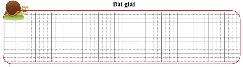 Bài tập cuối tuần Toán lớp 3 Tuần 18 Chân trời sáng tạo (có đáp án) | Đề kiểm tra cuối tuần Toán lớp 3