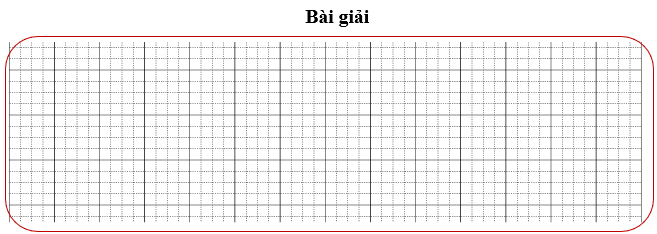 Bài tập cuối tuần Toán lớp 3 Tuần 19 Cánh diều (có đáp án) | Đề kiểm tra cuối tuần Toán lớp 3