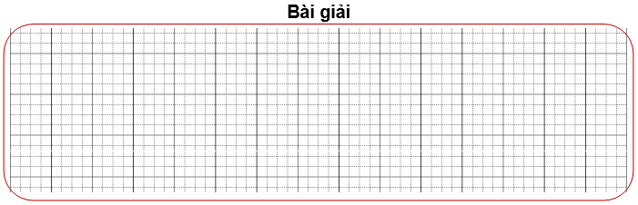 Bài tập cuối tuần Toán lớp 3 Tuần 2 Cánh diều (có đáp án) | Đề kiểm tra cuối tuần Toán lớp 3