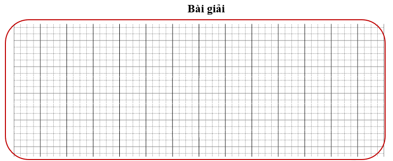 Bài tập cuối tuần Toán lớp 3 Tuần 25 Chân trời sáng tạo (có đáp án) | Đề kiểm tra cuối tuần Toán lớp 3