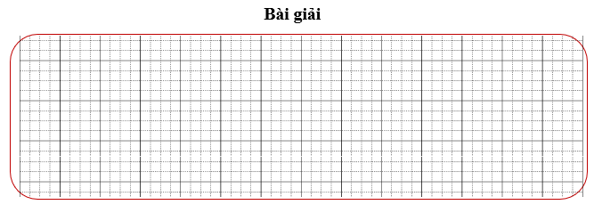 Bài tập cuối tuần Toán lớp 3 Tuần 29 Cánh diều (có đáp án) | Đề kiểm tra cuối tuần Toán lớp 3