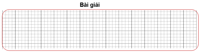 Bài tập cuối tuần Toán lớp 3 Tuần 3 Cánh diều (có đáp án) | Đề kiểm tra cuối tuần Toán lớp 3