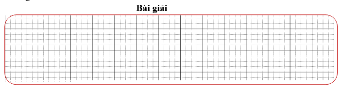 Bài tập cuối tuần Toán lớp 3 Tuần 3 Kết nối tri thức (có đáp án) | Đề kiểm tra cuối tuần Toán lớp 3