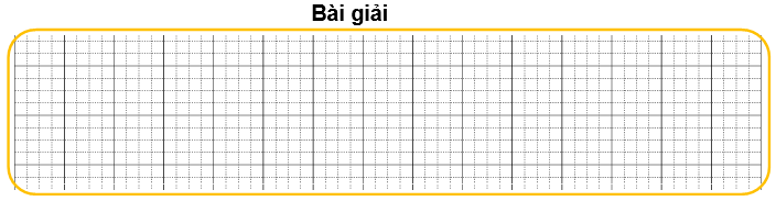 Bài tập cuối tuần Toán lớp 3 Tuần 7 Cánh diều (có đáp án) | Đề kiểm tra cuối tuần Toán lớp 3