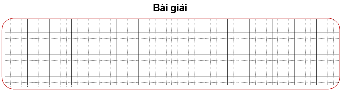 Bài tập cuối tuần Toán lớp 3 Tuần 8 Cánh diều (có đáp án) | Đề kiểm tra cuối tuần Toán lớp 3