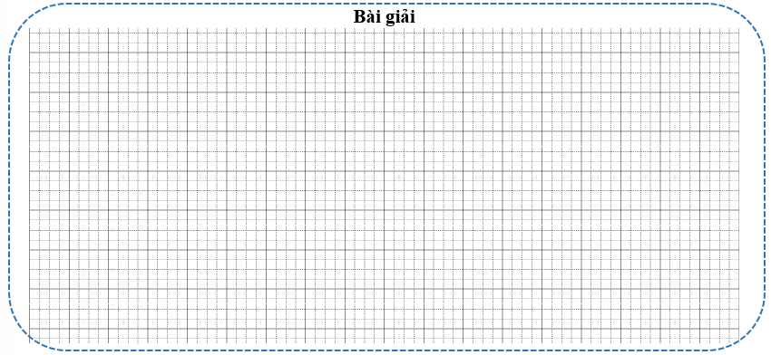 Bài tập cuối tuần Toán lớp 4 Tuần 3 Kết nối tri thức (có đáp án) | Đề kiểm tra cuối tuần Toán lớp 4