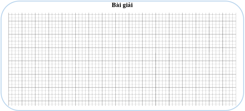 Bài tập cuối tuần Toán lớp 4 Tuần 9 Kết nối tri thức (có đáp án) | Đề kiểm tra cuối tuần Toán lớp 4