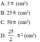 Trắc nghiệm Diện tích hình tròn, hình quạt tròn có đáp án