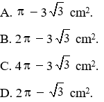 Trắc nghiệm Diện tích hình tròn, hình quạt tròn có đáp án