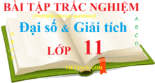 3000 Bài tập trắc nghiệm Toán 11 (có đáp án - sách mới)