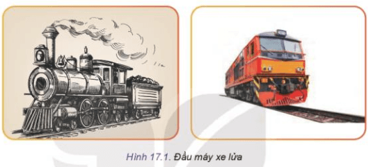 Em hãy quan sát Hình 17.1 và cho biết đầu xe lửa nào ra đời trước