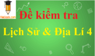 Đề thi Lịch Sử, Địa Lí lớp 4 có đáp án | Đề thi Lịch Sử và Địa Lí 4 có đáp án