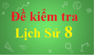 100 Đề thi Lịch Sử lớp 10 năm 2024 có đáp án