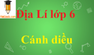 Địa Lí lớp 6 - Giải bài tập Địa Lí lớp 6 - Cánh diều