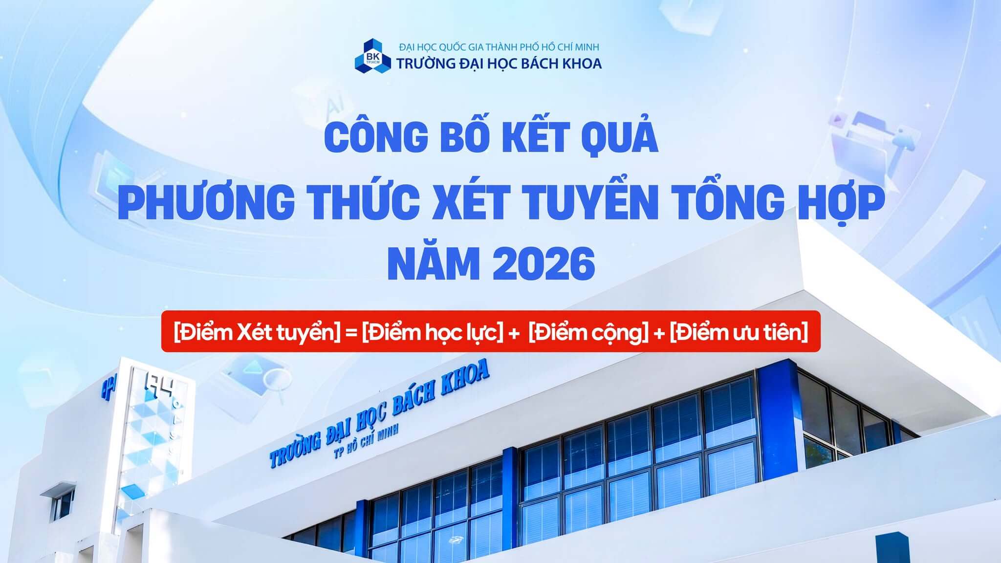 Điểm chuẩn Đại học Bách Khoa - Đại học Quốc gia TP.HCM HCMUT 2026 (2025, 2024, ...)