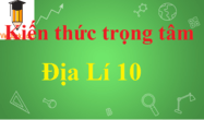 Lý thuyết Địa Lí 10 hay, chi tiết | Lý thuyết Địa 10 Kết nối tri thức, Chân trời sáng tạo, Cánh diều