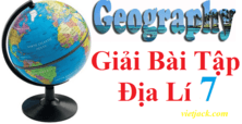 Địa Lí 7 | Giải Địa Lí lớp 7 | Giải Địa Lí 7 Kết nối tri thức, Chân trời sáng tạo, Cánh diều | Giải bài tập SGK Địa Lí 7 ngắn gọn, hay nhất | Soạn Địa Lí lớp 7 | Trả lời câu hỏi Địa Lí 7