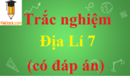 Bộ câu hỏi trắc nghiệm Địa Lí 7 năm 2024 có đáp án