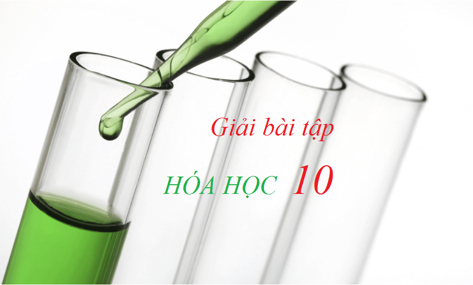 Giải bài tập Hóa 10 nâng cao | Giải hóa lớp 10 nâng cao