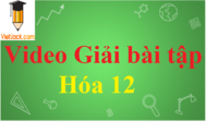 Hóa học 12 (sách mới) | Giải sgk Hóa 12 (sách mới)