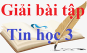 Tin học lớp 3 | Giải Tin học lớp 3 Kết nối tri thức, Cánh diều, Chân trời sáng tạo | Giải bài tập sgk Tin học 3 hay nhất | Học tốt Tin học lớp 3