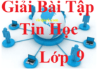 Giải bài tập Tin học 9 | Để học tốt Tin học 9