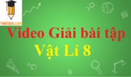 Giải bài tập Vật Lí 8 hay, chi tiết | Soạn Vật Lí 8