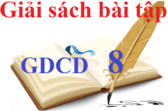 Giải sách bài tập GDCD 8 | Giải sbt GDCD 8