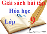 Giải sách bài tập Hóa học 9 | Giải sbt Hóa học 9