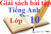 Giải sách bài tập Tiếng Anh 10 | Giải SBT Tiếng Anh 10