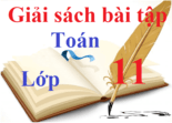 Sách bài tập Toán 11 | Giải SBT Toán 11 (hay, chi tiết)