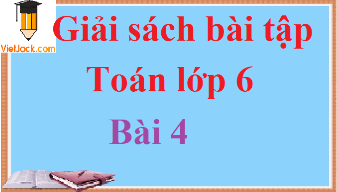 Giải sách bài tập Toán lớp 6 Bài 2 hay nhất