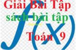 Giải sách bài tập Toán 9 | Giải sbt Toán 9