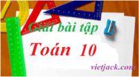 Giải bài tập Toán 10 nâng cao | Để học tốt Toán 10 nâng cao