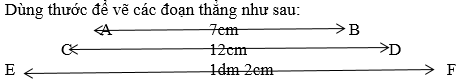 Hãy vẽ các đoạn thẳng có độ dài được nêu ở bảng sau trang 47 sgk Toán 3 | Để học tốt Toán 3