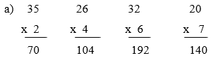 Tính 35 x 2, 26 x 4, 32 x 6, 20 x 7 | Để học tốt Toán 3