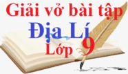 Giải vở bài tập Địa Lí 9 | Giải VBT Địa Lí lớp 9