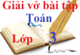 Vở bài tập Toán lớp 3 | Giải Vở bài tập Toán lớp 3 Tập 1, Tập 2