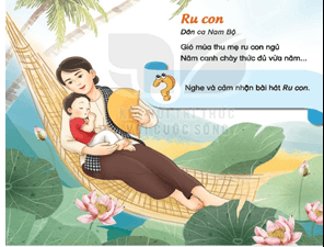 Giáo án Âm nhạc lớp 2 Kết nối tri thức Nghe nhạc: Ru con
