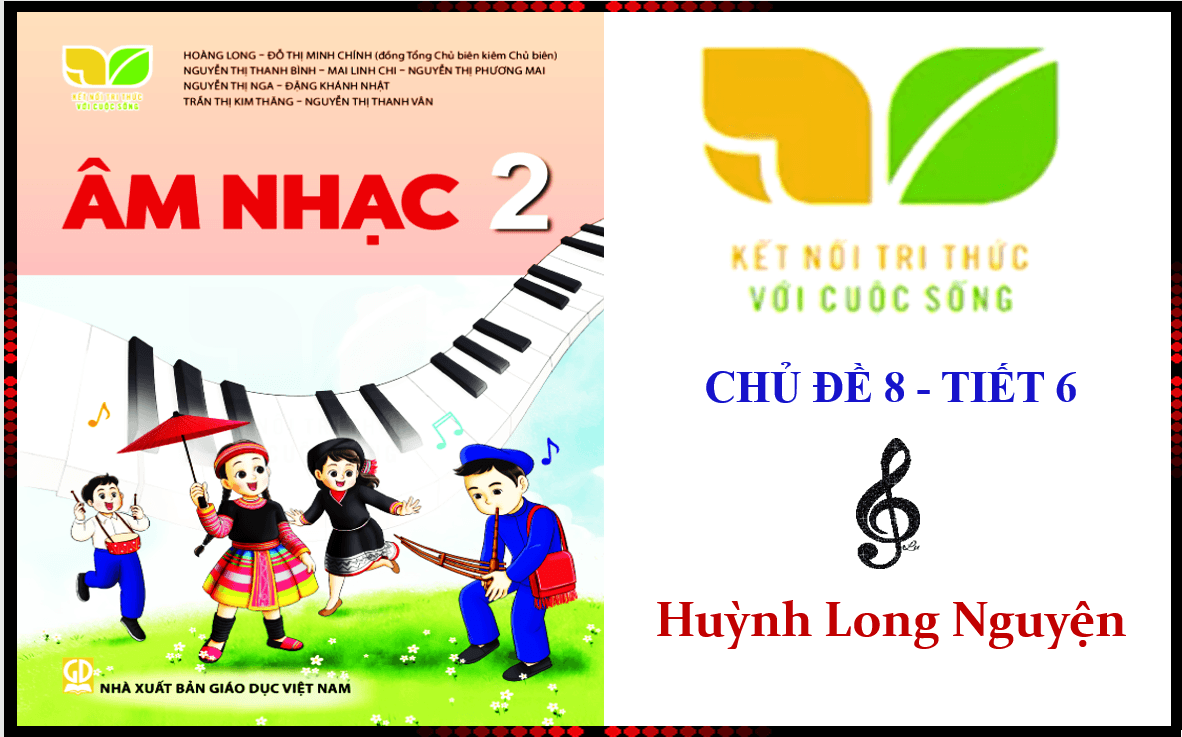 Giáo án điện tử Âm nhạc lớp 2 Kết nối tri thức Đánh giá cuối năm | PPT Âm nhạc 2