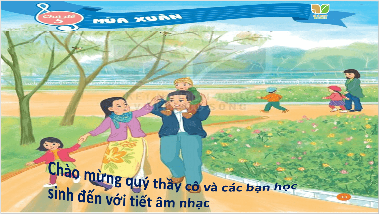Giáo án điện tử Âm nhạc lớp 2 Kết nối tri thức Hát: Hoa lá mùa xuân | PPT Âm nhạc 2